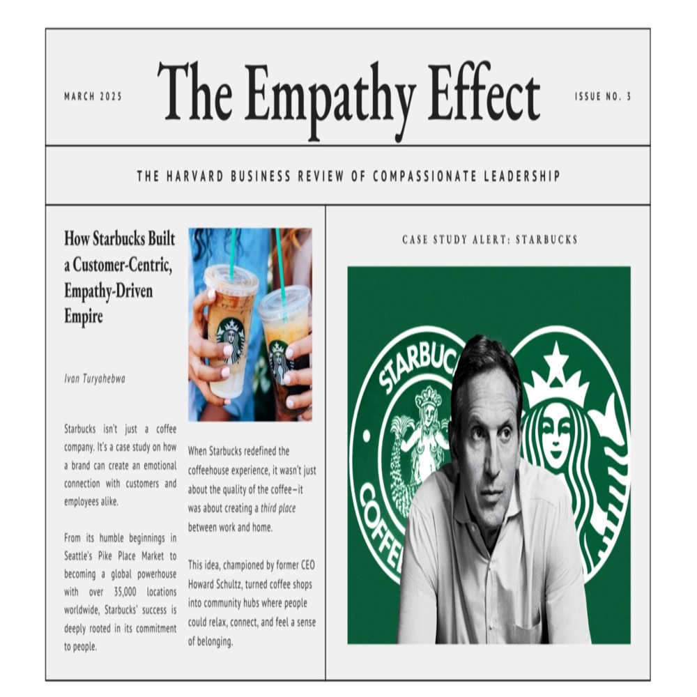Starbucks Đã Xây Dựng Một Đế Chế Lấy Khách Hàng Làm Trung Tâm Và Lấy Sự Đồng Cảm Làm Động Lực Như Thế Nào?
